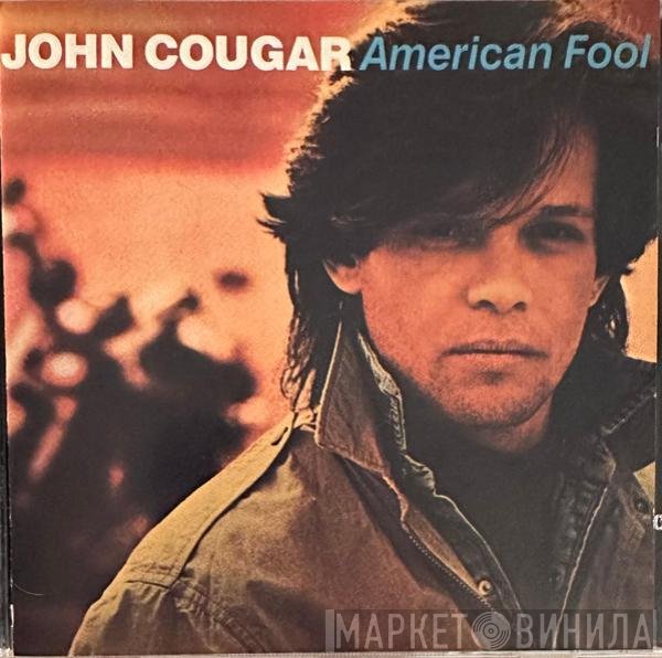 John Cougar Mellencamp  - American Fool