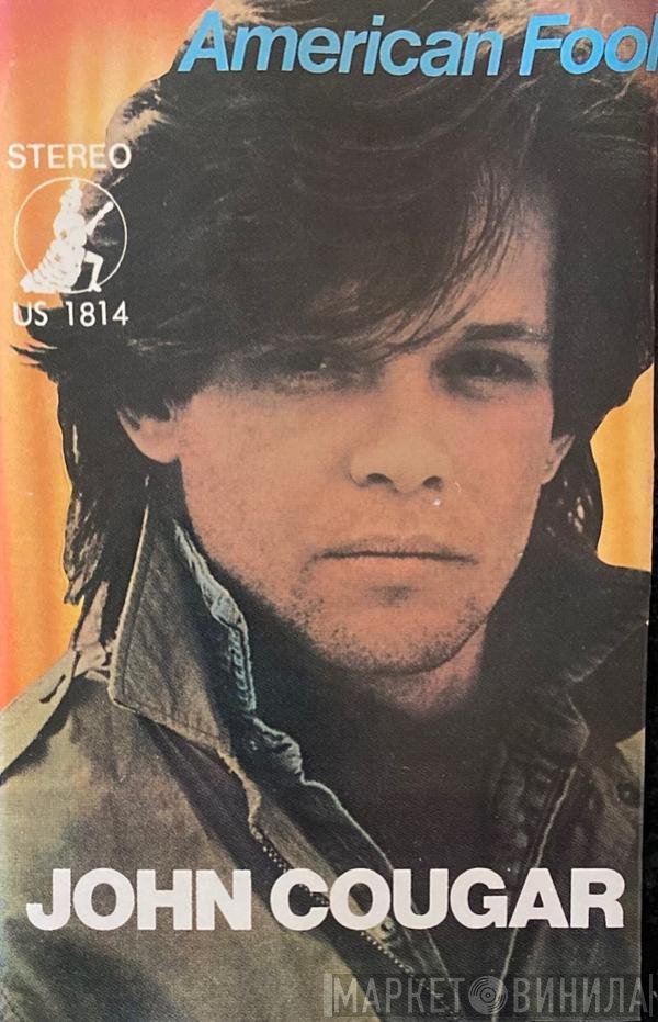 John Cougar Mellencamp  - American Fool