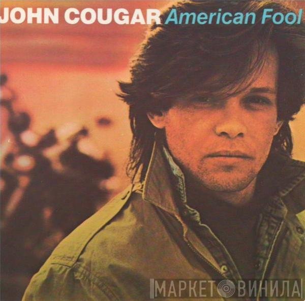 John Cougar Mellencamp  - American Fool