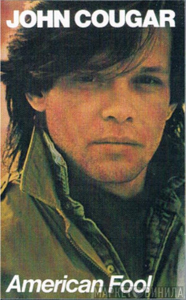 John Cougar Mellencamp  - American Fool