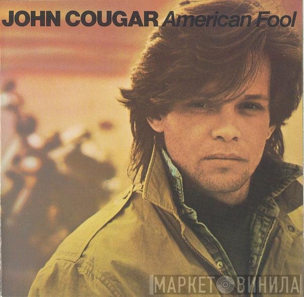 John Cougar Mellencamp  - American Fool
