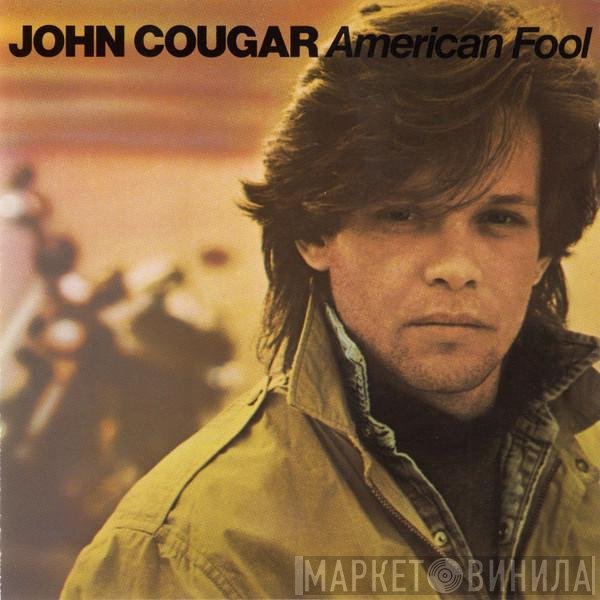 John Cougar Mellencamp  - American Fool