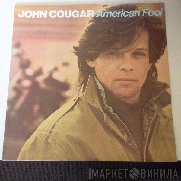 John Cougar Mellencamp  - American Fool