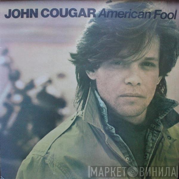 John Cougar Mellencamp - American Fool