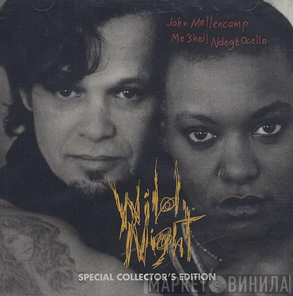 John Cougar Mellencamp And Me'Shell NdegéOcello  - Wild Night