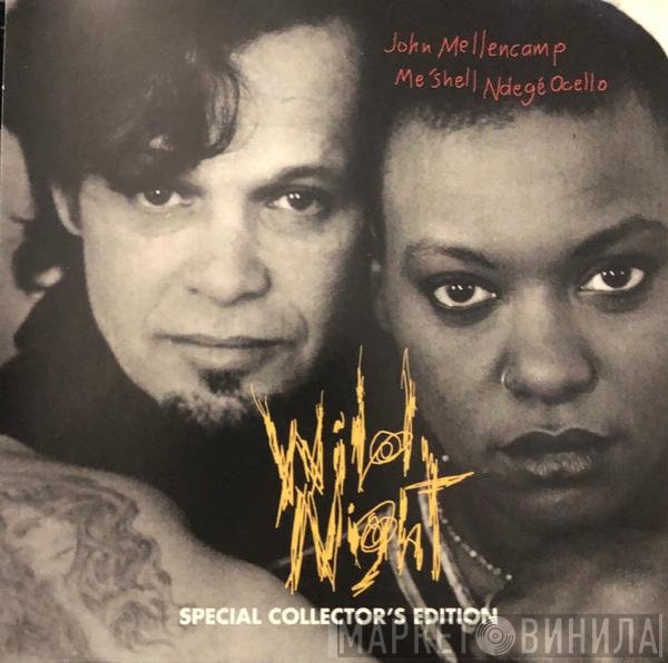 John Cougar Mellencamp And Me'Shell NdegéOcello  - Wild Night