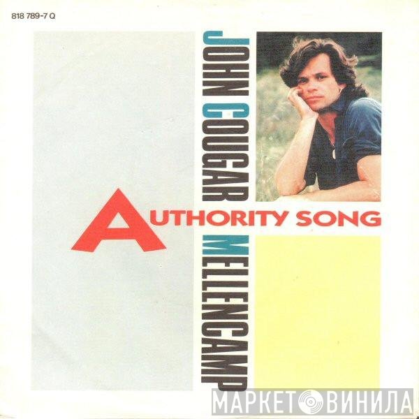 John Cougar Mellencamp  - Authority Song