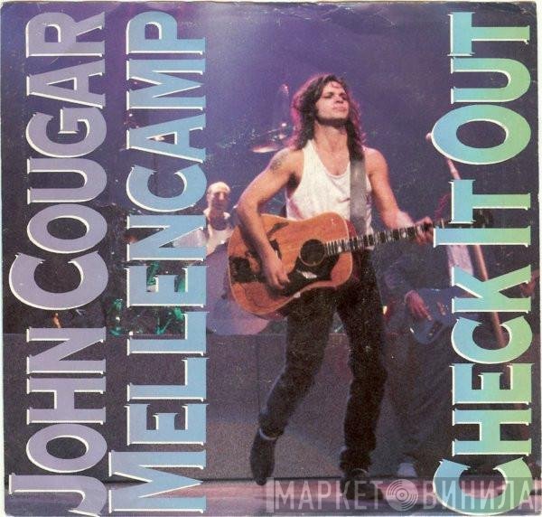 John Cougar Mellencamp  - Check It Out