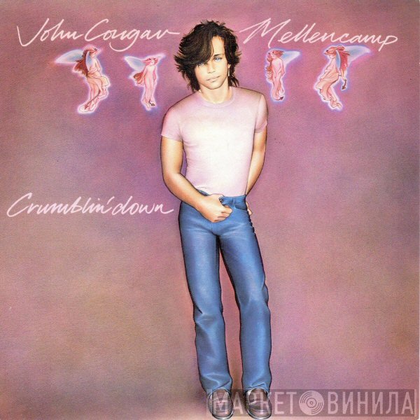 John Cougar Mellencamp - Crumblin' Down