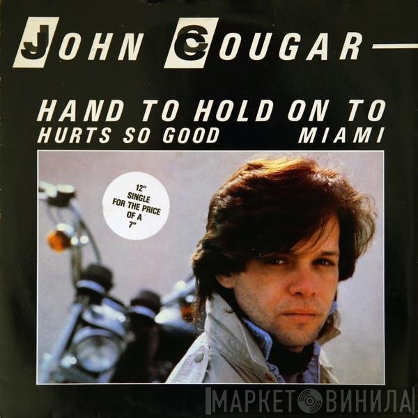 John Cougar Mellencamp  - Hand To Hold On To
