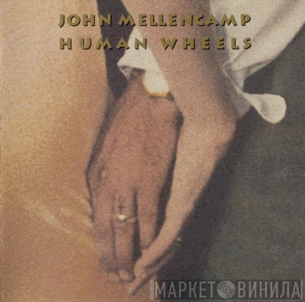 John Cougar Mellencamp - Human Wheels