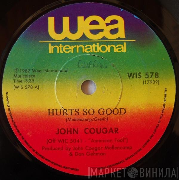 John Cougar Mellencamp  - Hurts So Good