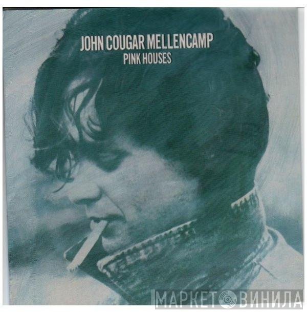 John Cougar Mellencamp  - Pink Houses