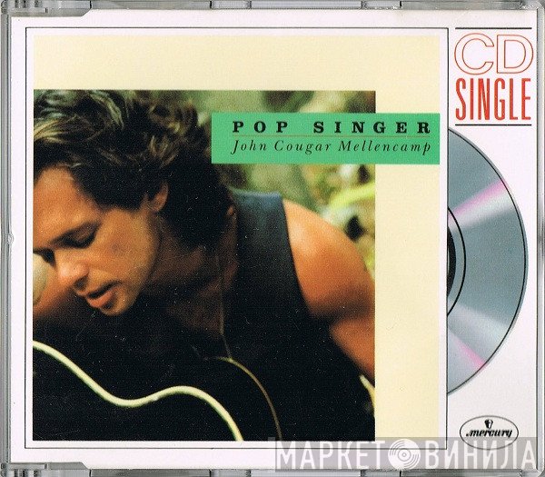 John Cougar Mellencamp - Pop Singer