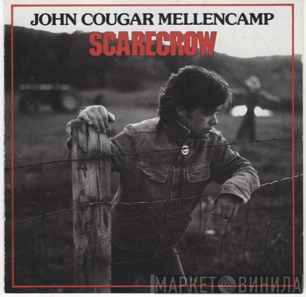 John Cougar Mellencamp  - Scarecrow
