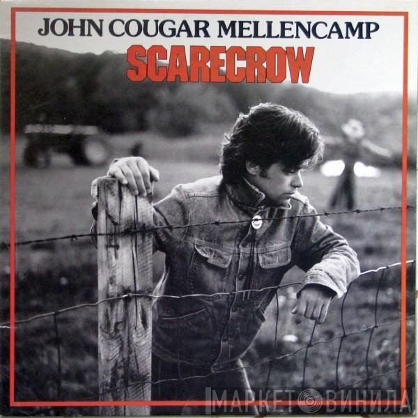 John Cougar Mellencamp  - Scarecrow