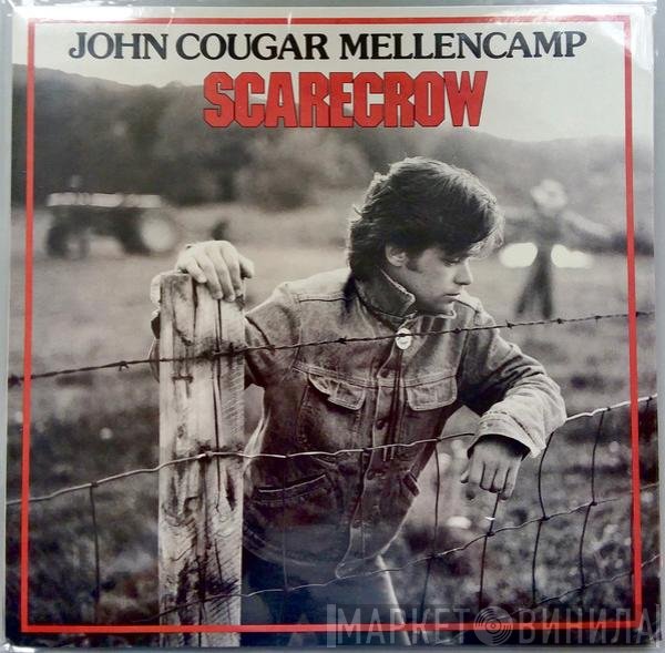 John Cougar Mellencamp  - Scarecrow