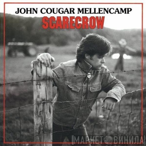 John Cougar Mellencamp  - Scarecrow