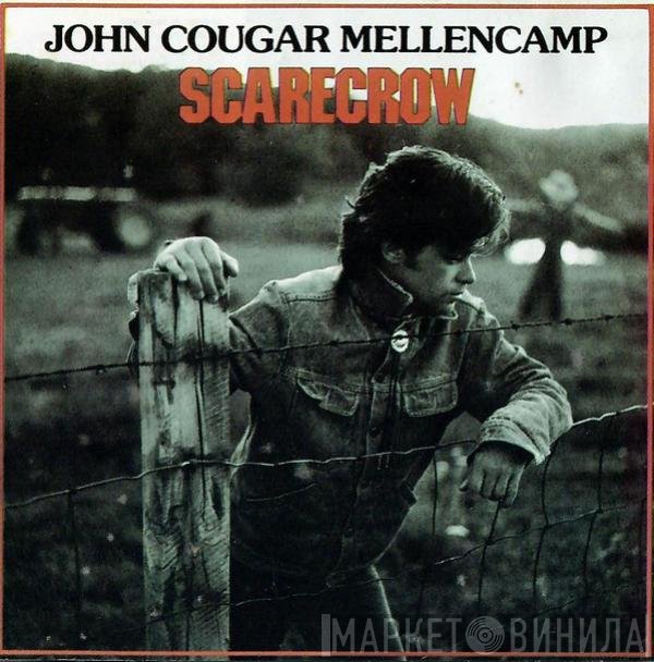 John Cougar Mellencamp  - Scarecrow