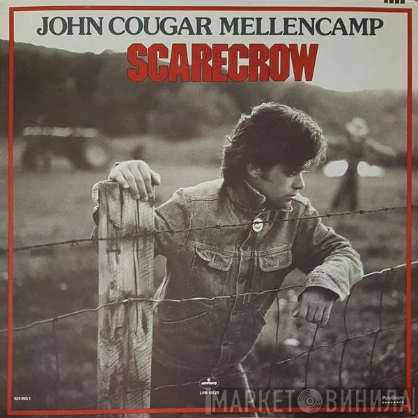 John Cougar Mellencamp  - Scarecrow