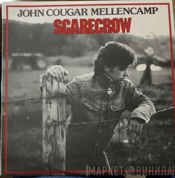 John Cougar Mellencamp  - Scarecrow