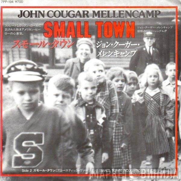 John Cougar Mellencamp  - Small Town