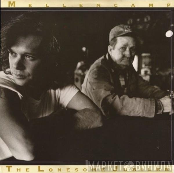 John Cougar Mellencamp - The Lonesome Jubilee