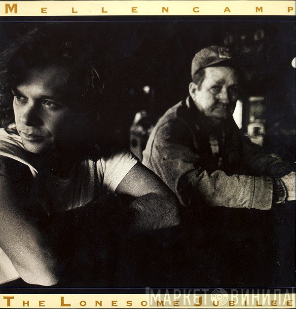John Cougar Mellencamp  - The Lonesome Jubilee