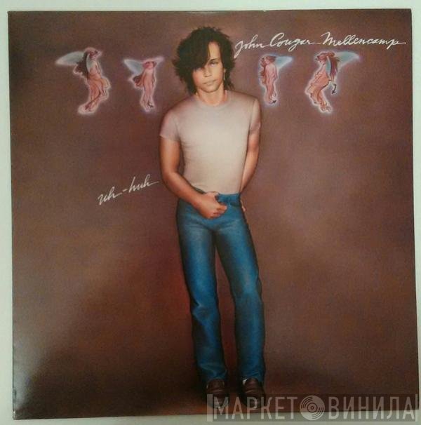 John Cougar Mellencamp  - Uh-Huh