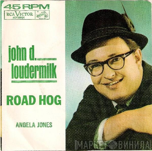 John D. Loudermilk  - Road Hog