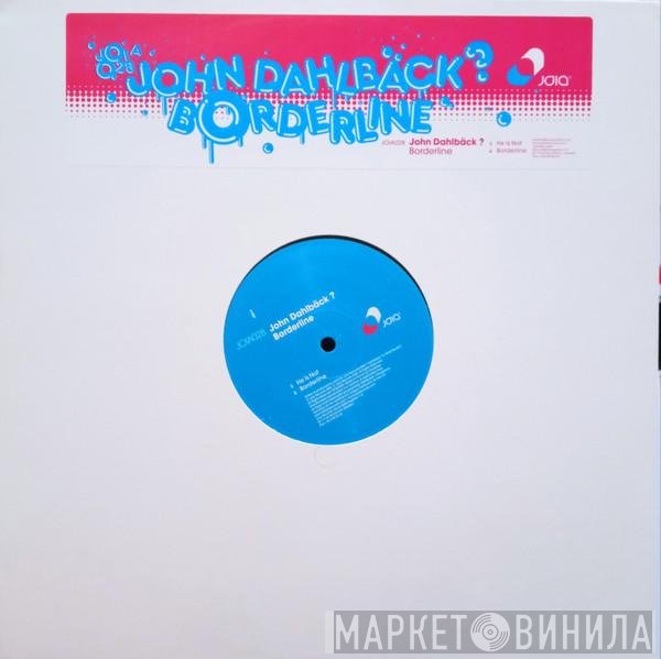 John Dahlbäck  - Borderline