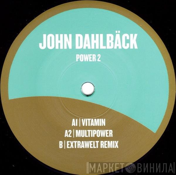 John Dahlbäck  - Power 2