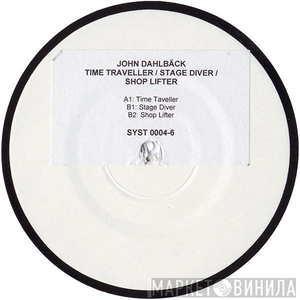 John Dahlbäck  - Time Traveller