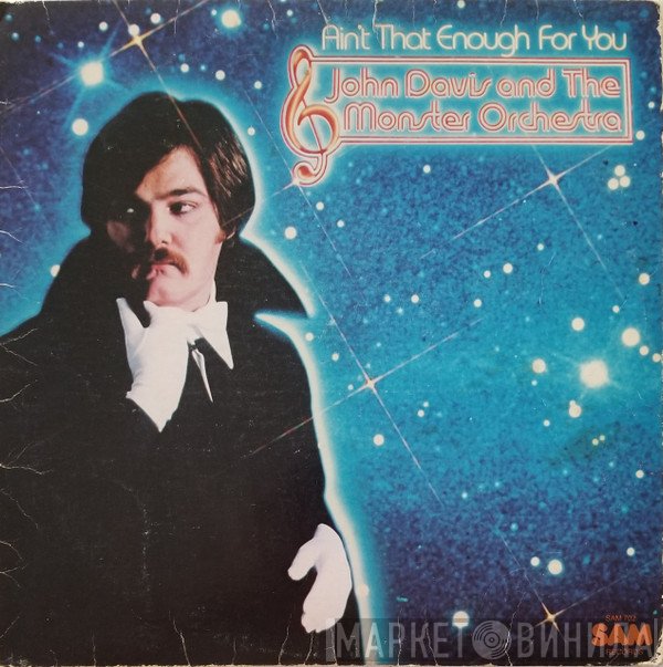 John Davis & The Monster Orchestra - Ain't That Enough For You