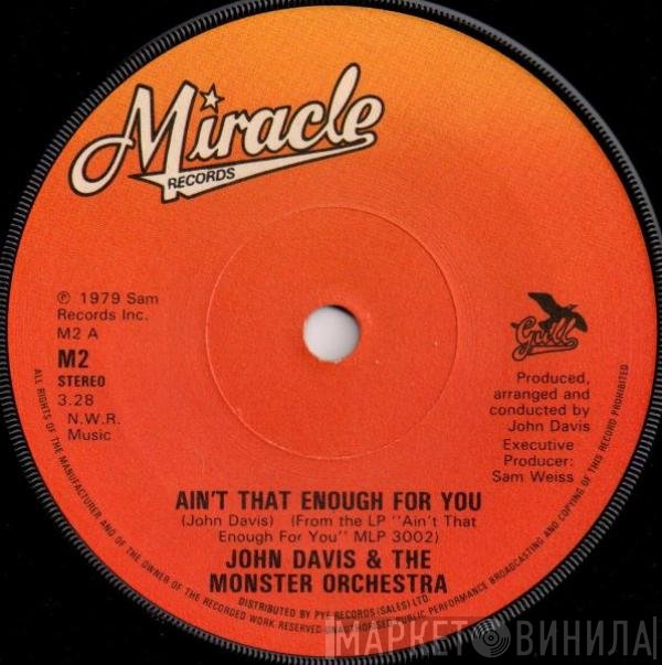 John Davis & The Monster Orchestra - Aint That Enough For You