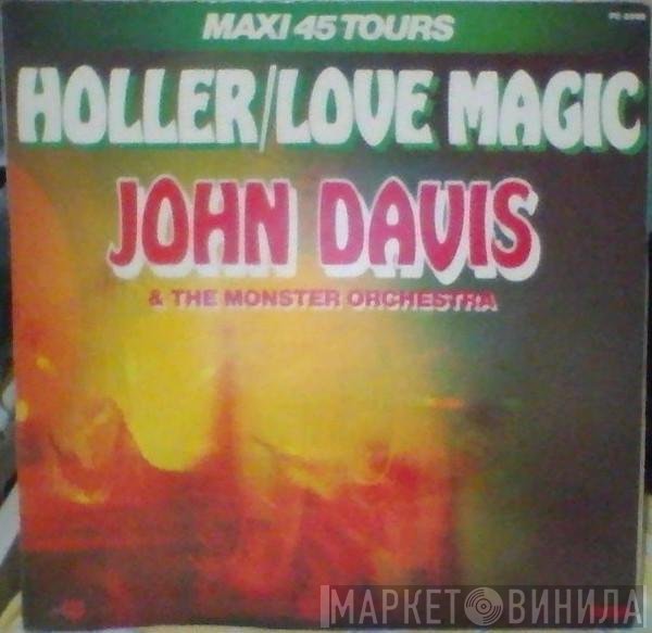 John Davis & The Monster Orchestra  - Love Magic