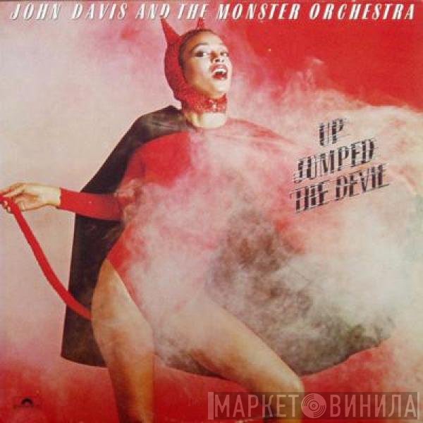 John Davis & The Monster Orchestra - Up Jumped The Devil