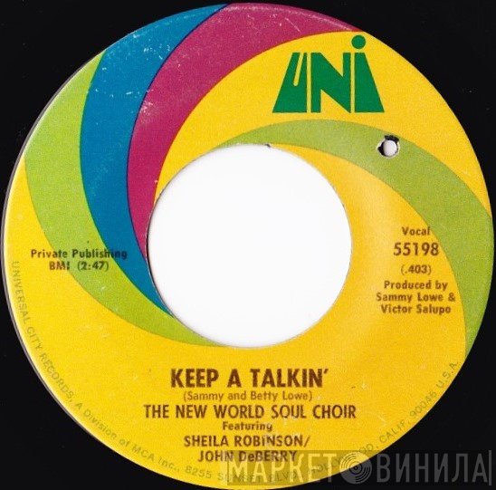 John DeBerry, The New World Soul Choir, Sheila Robinson - Keep A Talkin' / You Better Be Goin'