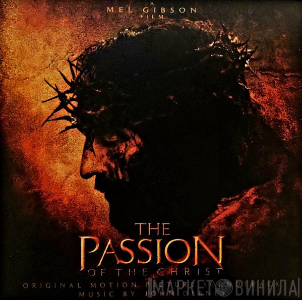 John Debney - The Passion Of The Christ (Original Motion Picture Soundtrack)
