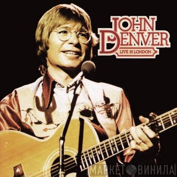John Denver  - Live In London
