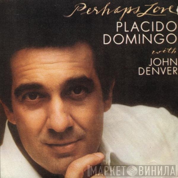 John Denver, Placido Domingo - Perhaps Love