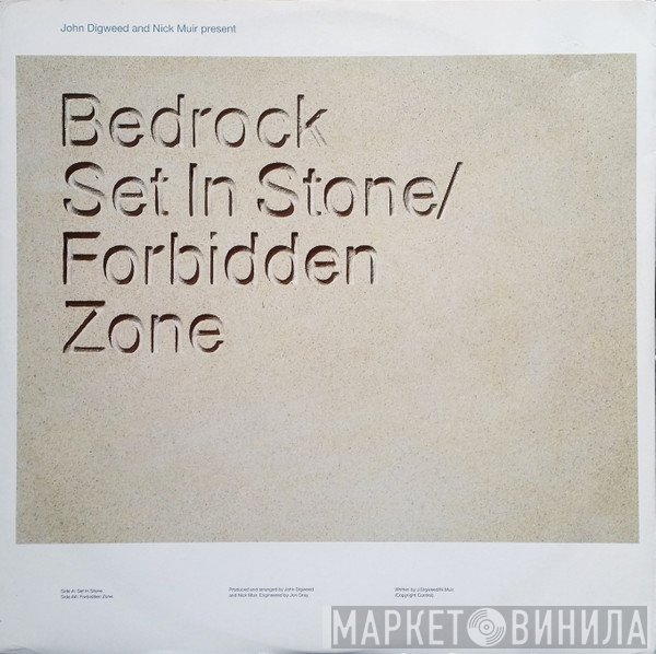 John Digweed & Nick Muir Present Bedrock  - Set In Stone / Forbidden Zone