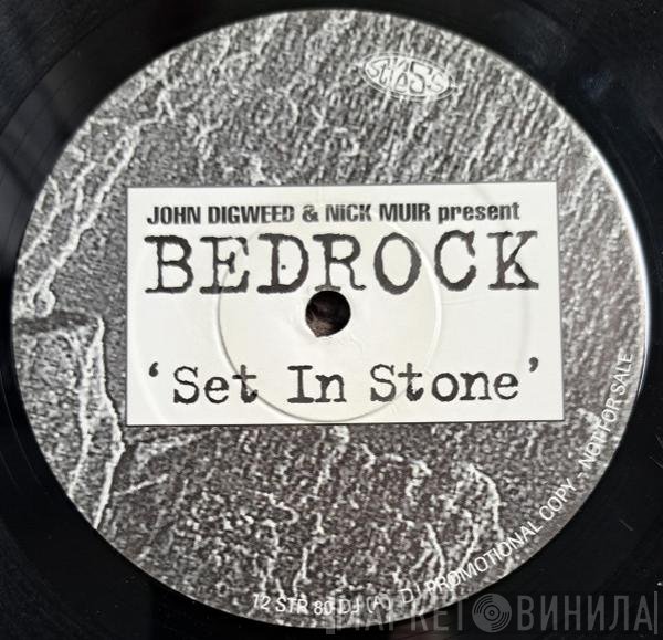 John Digweed & Nick Muir Present Bedrock  - Set In Stone