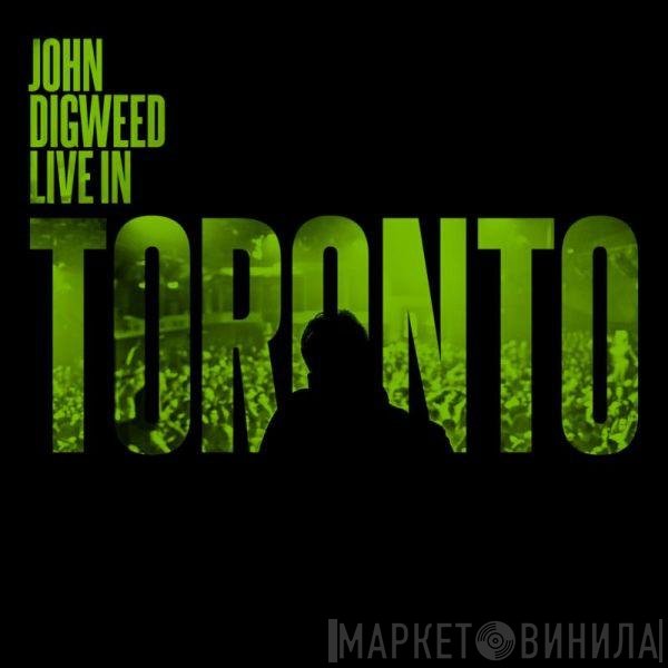John Digweed  - Live In Toronto