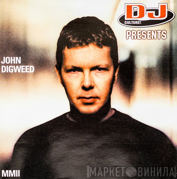 John Digweed  - MMII