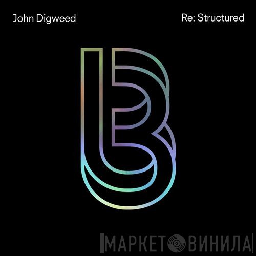 John Digweed  - Re:Structured