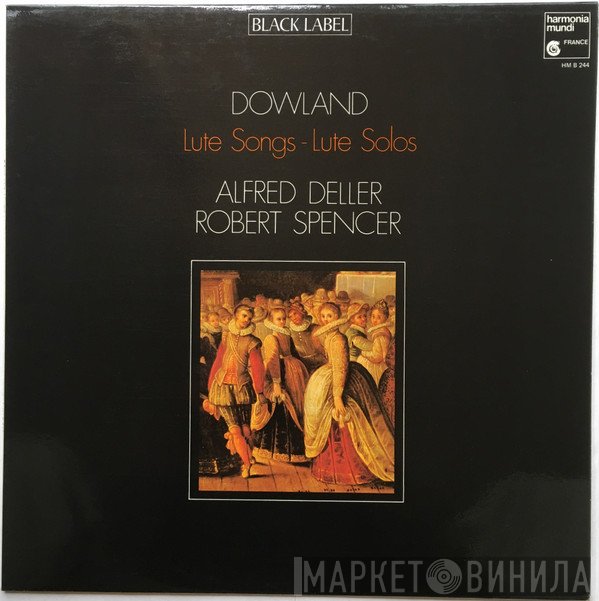 John Dowland, Alfred Deller, Robert Spencer  - Lute Songs & Lute Solos