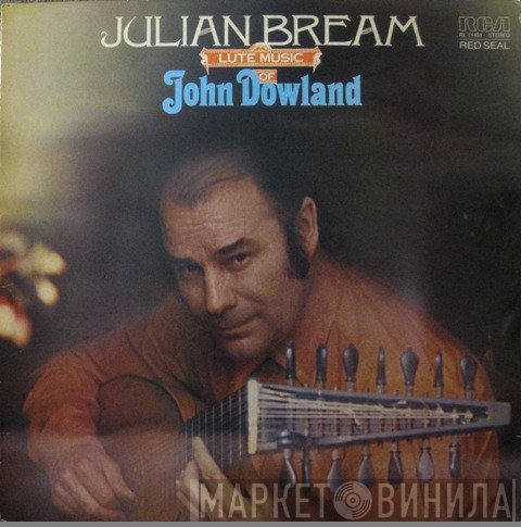 John Dowland, Julian Bream - Lute Music Of John Dowland
