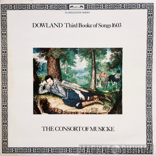John Dowland, The Consort Of Musicke - Third Booke Of Songs 1603