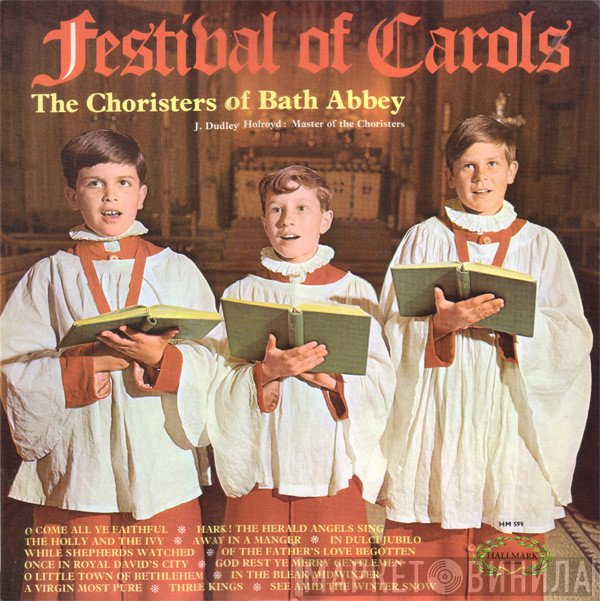 John Dudley Holroyd, The Choristers Of Bath Abbey - Festival Of Carols